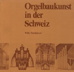 Orgelbaukunst In Der Schweiz