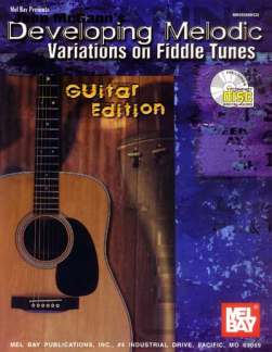 Developing Melodic Variations On Fiddle Tunes Guitar Edition