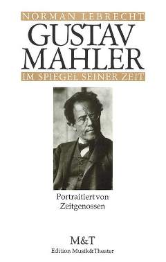 Gustav Mahler Im Spiegel Seiner Zeit