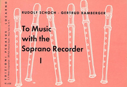 To Music With The Soprano Recorder 1