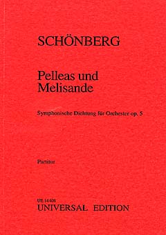 Pelleas + Melisande Op 5 - Symphonische Dichtung