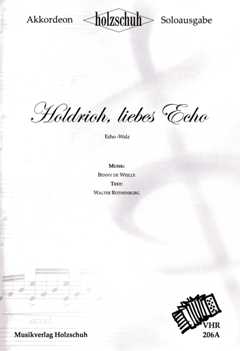 Holdrioh Liebes Echo