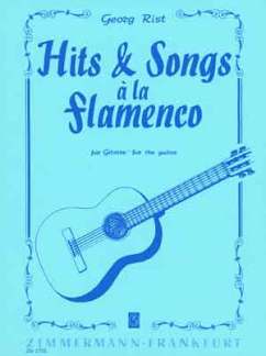 Hits + Songs A La Flamenco