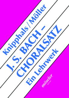 Bach J S - Der Choralsatz