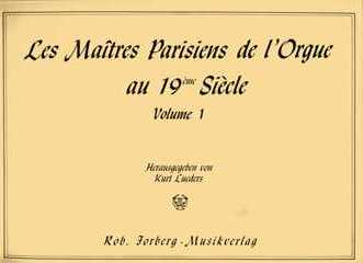 Les Maitres 1 Parisiens De L'Orgue Au 19eme Siecle