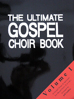Ultimate Gospel Choir Book 1