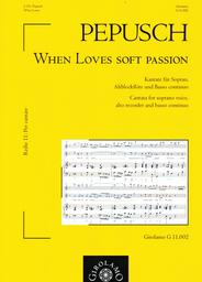 When Loves Soft Passion - Kantate