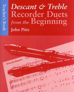 Descant + Treble Recorder Duets From The Beginning