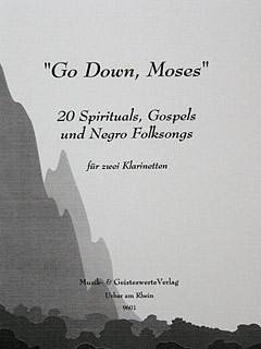 Go Down Moses - 20 Spirituals Gospels + Negro Folksongs