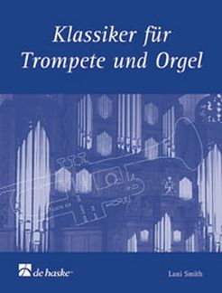 Klassiker Fuer Trompete + Orgel