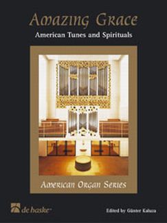 Amazing Grace - American Tunes + Spirituals