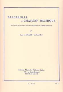 Barcarolle + Chanson Bachique