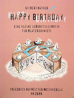 Happy Birthday - Eine Kleine Geburtstagsmusik