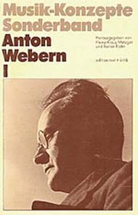 Musik Konzepte Sonderband - Anton Webern 1