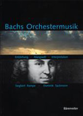 Bachs Orchestermusik - Entstehung Klangwelt Interpretation
