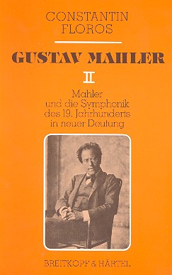 Gustav Mahler 2 - Mahler Und Die Symphonik