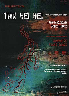 Tian Hei Hei - Taiwanesische Volkslieder