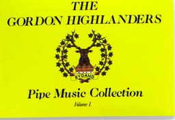 Gordon Highlanders Pipe Music Collection 1