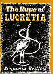 The Rape Of Lucretia Op. 37