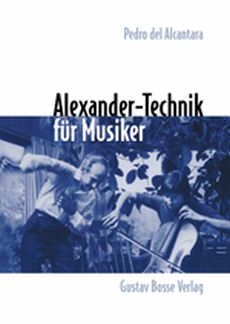 Alexander Technik Fuer Musiker