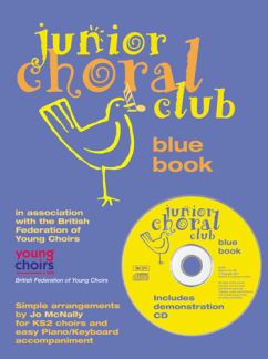 Junior Choral Club - Blue Book