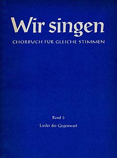 Wir Singen 5 - Lieder Der Gegenwart