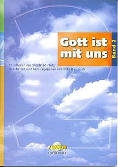 Gott Ist Mit Uns 2 - Chorliederbuch