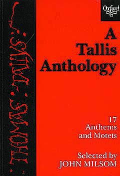 A Tallis Anthology - 17 Anthems + Motets