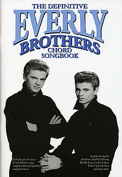 The Definitive Everly Brothers Chord Book