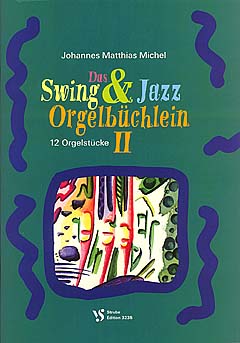 Swing + Jazz Orgelbüchlein 2