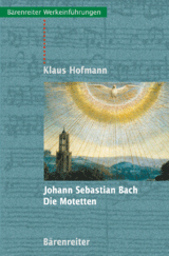 Johann Sebastian Bach - Die Motetten
