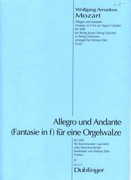 Allegro + Andante (fantasie F - Moll) Fuer Eine Orgelwalze Kv 608