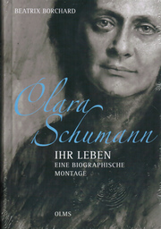 Clara Schumann - Ihr Leben