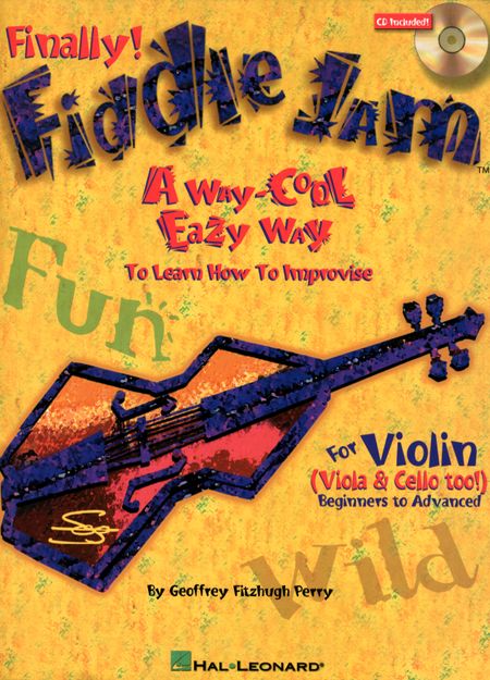 Finally Fiddle Jam - A Way Cool Eazy Way To Learn How To Improvis