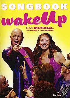 Wake Up - Das Musical