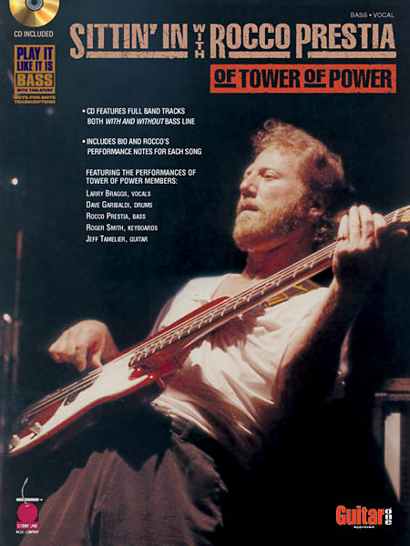 Sittin'In With Rocco Prestia Of Tower Of Power