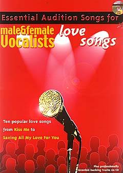 Essential Audition Songs For Male + Female Vocalists Love Songs