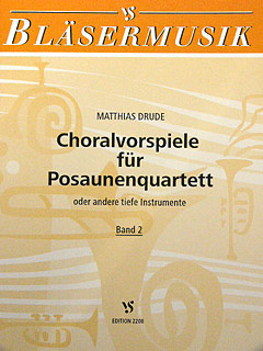 Choralvorspiele Fuer Posaunenquartett 2