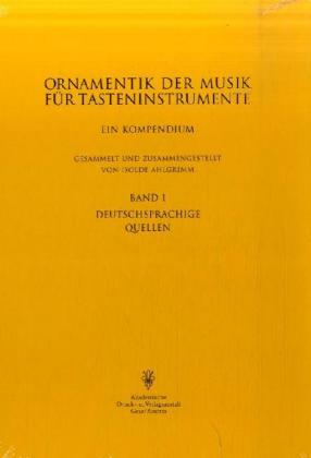 Die Ornamentik Der Musik Fuer Tasteninstrumente 1