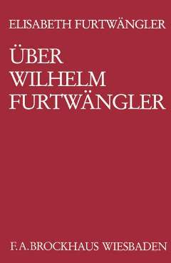 Ueber Wilhelm Furtwaengler