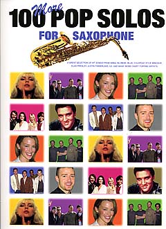 100 More Pop Solos For Saxophone