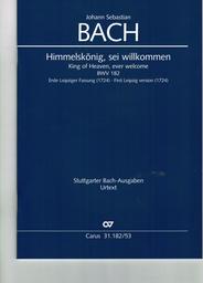 Kantate 182 Himmelskoenig Sei Willkommen BWV 182