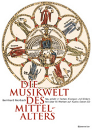 Die Musikwelt Des Mittelalters