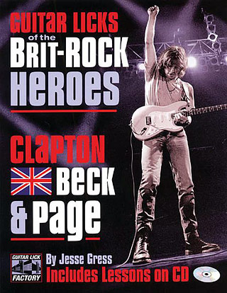 Guitar Licks Of The Brit Rock Heroes