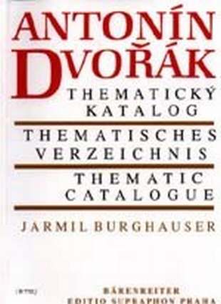 Antonin Dvorak - Thematisches Verzeichnis