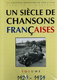 Un Siecle De Chansons Francaises 1929 - 1939