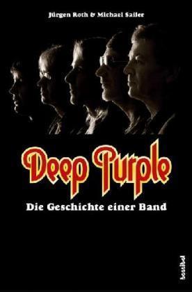 Deep Purple - Die Geschichte Einer Band