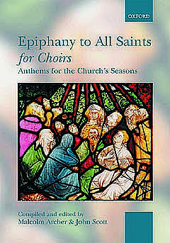 Epiphany To All Saints For Choirs