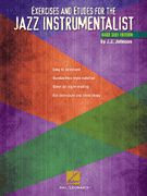 Exercises + Etudes For The Jazz Instrumentalist