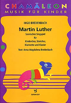 Martin Luther - Szenisches Singspiel